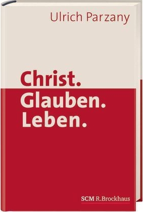 Christ Glauben Leben